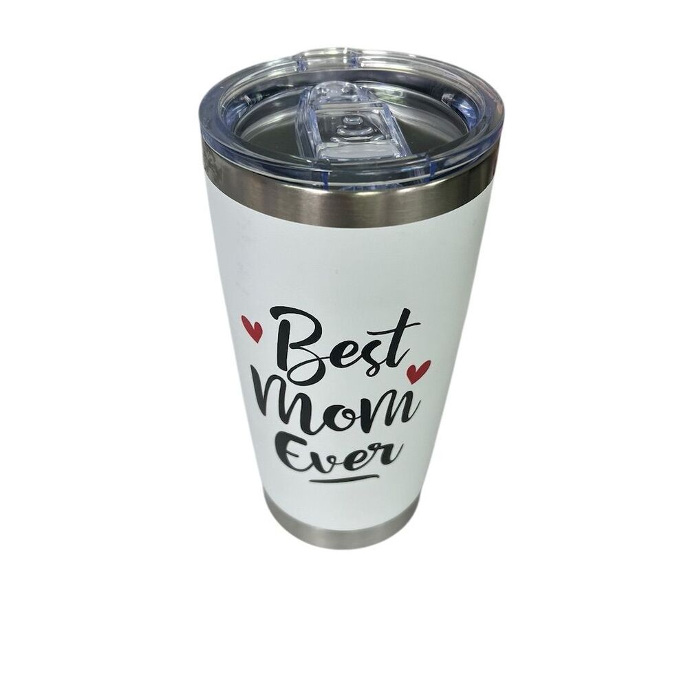 "Best Mom Ever" 20 oz White Tumbler w/ Lid Mother's Day Gift